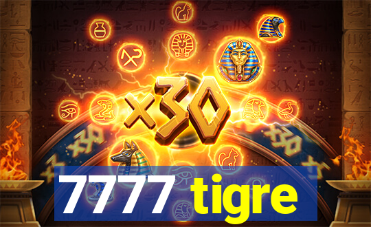 7777 tigre